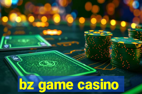 bz game casino